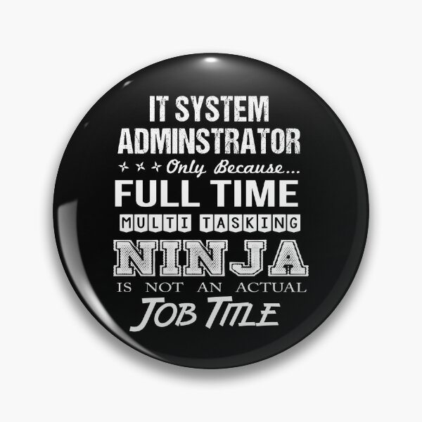 Artikelvorschau, IT-Systemadministrator-T-Shirt - Ninja-Job-Geschenkartikel-T-Stück entworfen und verkauft von ritterdick.