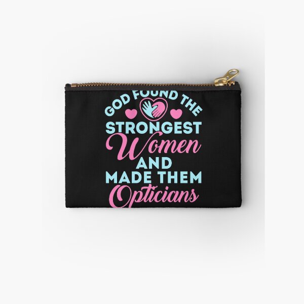 Item preview, God Found the Strongest Women and Made Them Opticians Optician designed and sold by jaygo.