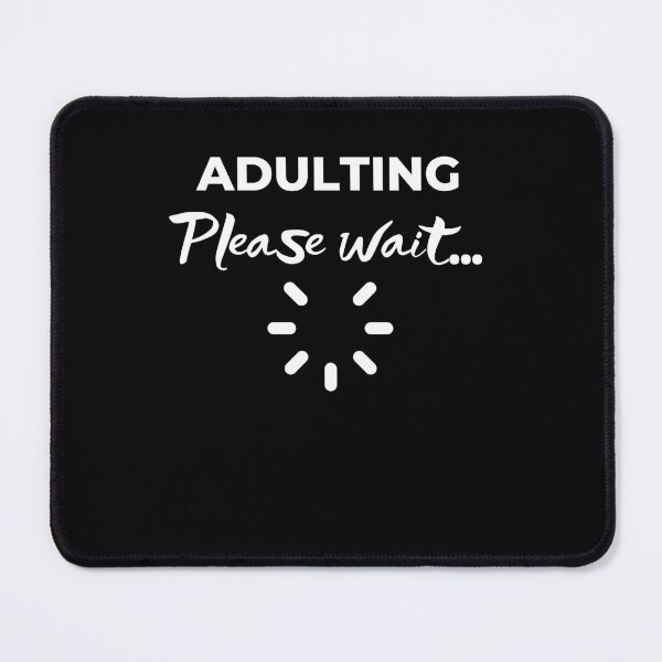 Item preview, Adulting Please Wait designed and sold by behappysiempre.
