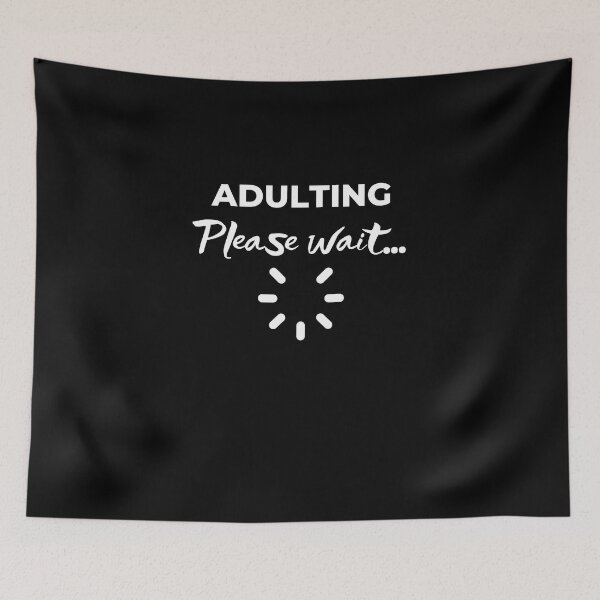 Item preview, Adulting Please Wait designed and sold by behappysiempre.