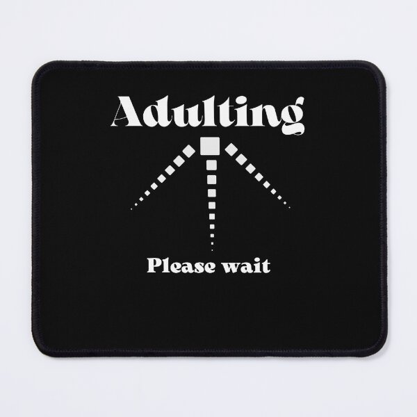 Item preview, Adulting Please Wait designed and sold by behappysiempre.