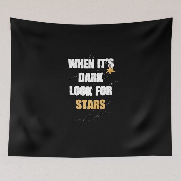 Item preview, When It's Dark Look For Stars A Motivational Manifestation designed and sold by Nessshirts.