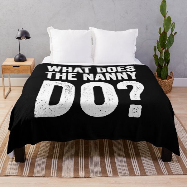 Item preview, What Does The Nanny Do Shirt, Nanny Shirt, Gift For Nanny, Nanny Life Shirt, Child Care Taker Shirt, Nanny Meme Shirt, TV Show Meme Shirt designed and sold by aymob.