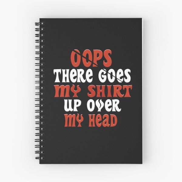 Item preview, Oops There Goes My designed and sold by MGHdesign.