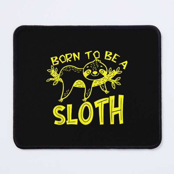 Item preview, Born To Be A Sloth Funny Sloth Lover Cute Animal  designed and sold by 77tara.