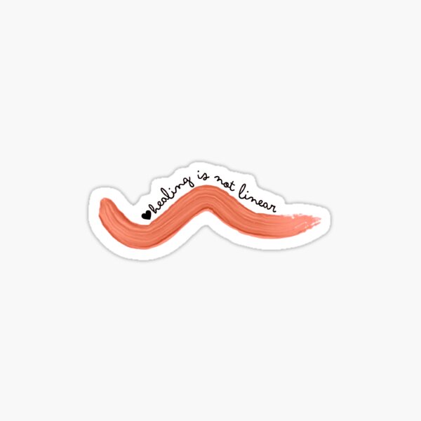Healing is Not Linear Sticker