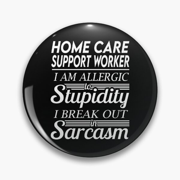 Item preview, Home Care Support Worker T Shirt - Sarcasm Job Gift Item Tee designed and sold by alexandraf49.