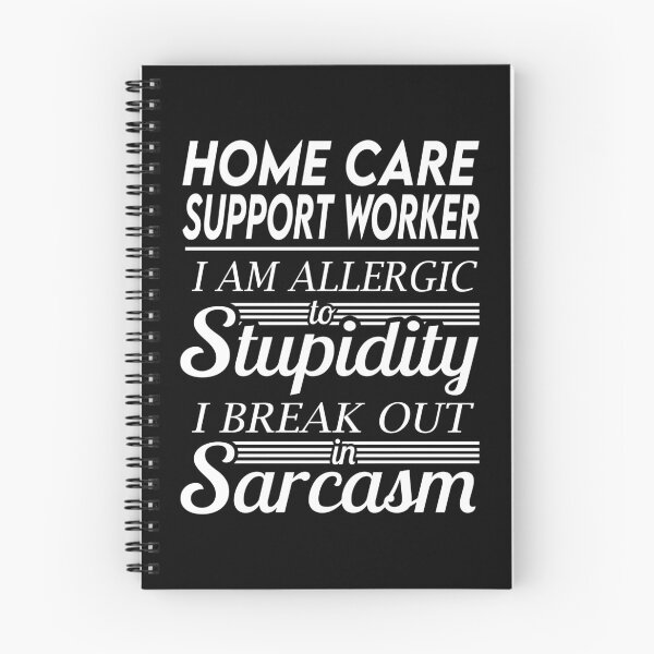 Item preview, Home Care Support Worker T Shirt - Sarcasm Job Gift Item Tee designed and sold by alexandraf49.