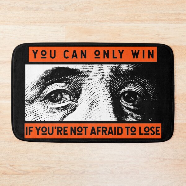 Item preview, You can only win, if you're not afraid to lose designed and sold by Jabaroni.