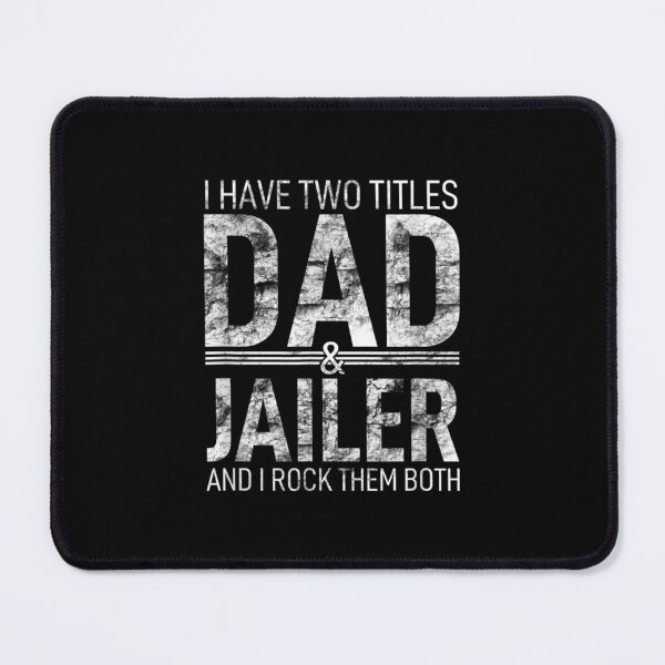 Item preview, I Have Two Titles Dad And Jailer Papa Pops Parent Hero designed and sold by 77tara.