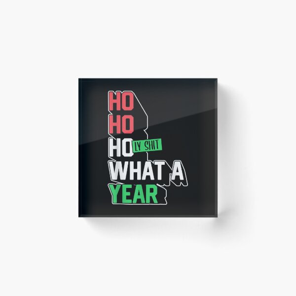 Item preview, Funny 2021 Christmas Ho Ho Holy Shit What A Year  designed and sold by 77tara.