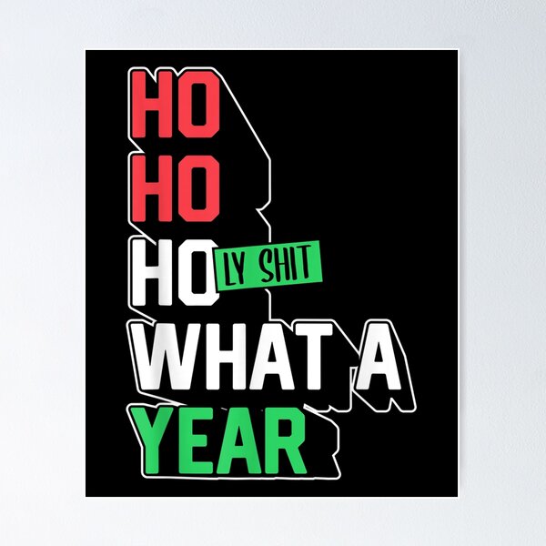 Item preview, Funny 2021 Christmas Ho Ho Holy Shit What A Year  designed and sold by 77tara.