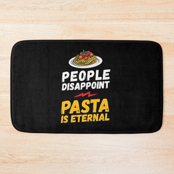Item preview, People disappoint - pasta is eternal, I love pasta, pasta is eternal, pasta lover, love to eat pasta, pasta noodles designed and sold by rattob.