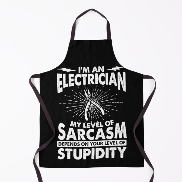 Item preview, Im An Electrician My Level Of Sarcasm Depends On Your Level Of Stupidity Funny Electrician designed and sold by SageTobias.