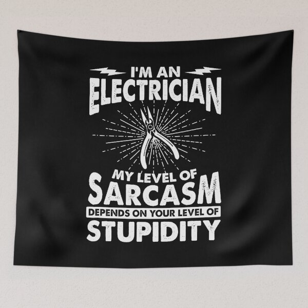 Item preview, Im An Electrician My Level Of Sarcasm Depends On Your Level Of Stupidity Funny Electrician designed and sold by SageTobias.