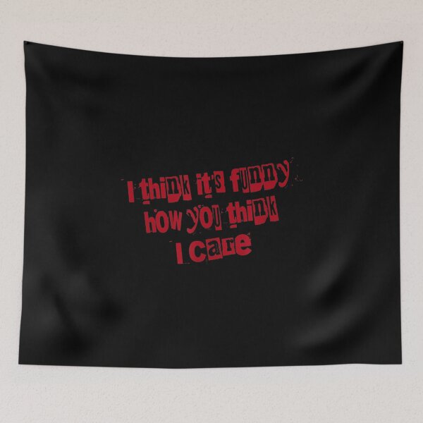 Item preview, I Think It's Funny How You Think I Care  designed and sold by 77tara.