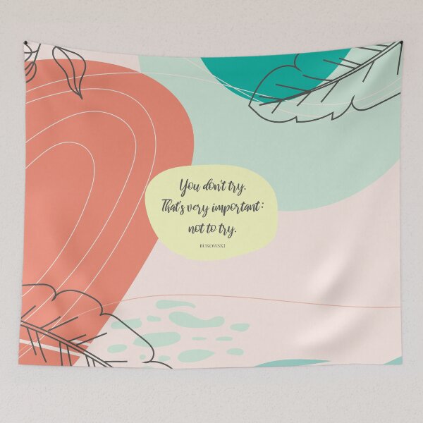 Item preview, You don't try. That's very important: not to try. - Bukowski designed and sold by StudioCitrine.