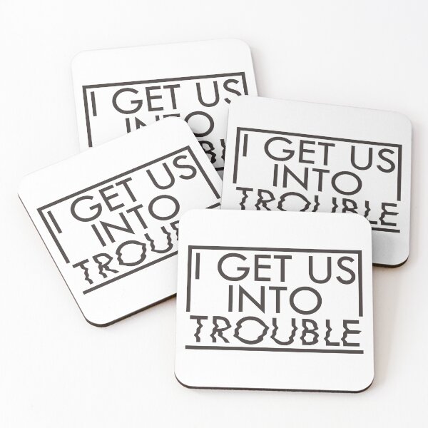 Item preview, I Get Us Into Trouble designed and sold by vlyn18.