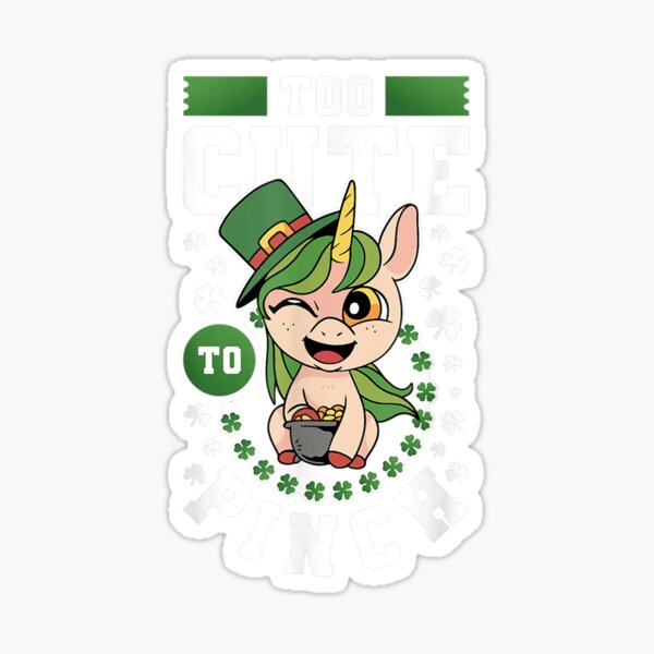 Item preview, Too Cute To Pinch St Patrick's Day  designed and sold by 77tara.