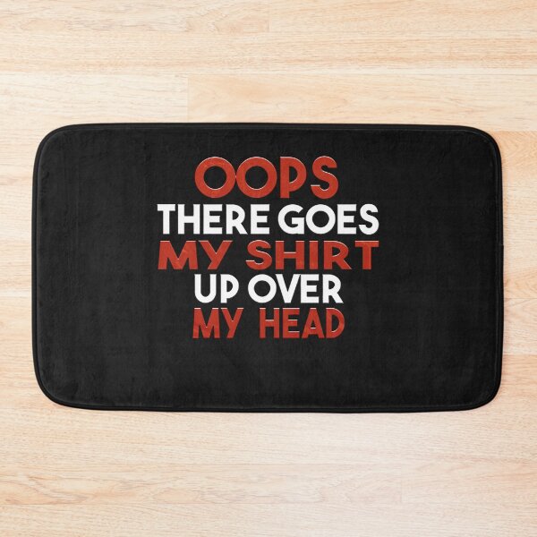 Item preview, Oops There Goes My designed and sold by MGHdesign.