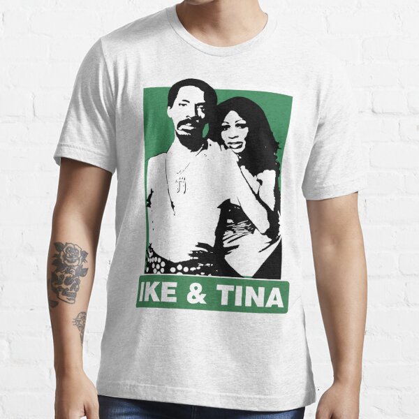 ike and tina t shirt