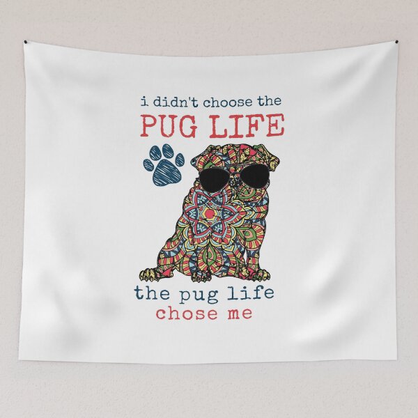 Item preview, I Didn't Choose The Pug Life designed and sold by momofdoggos.