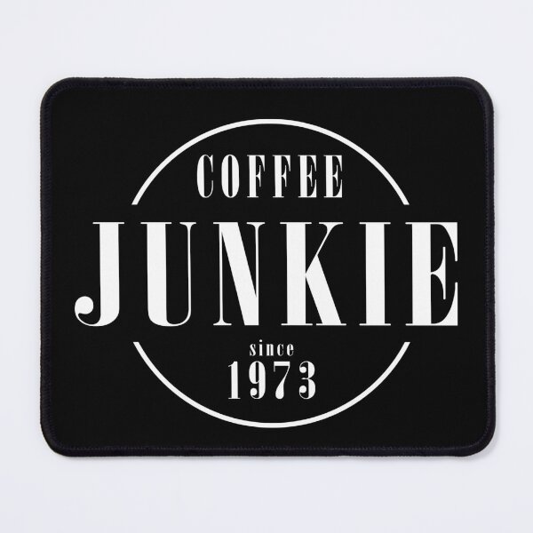 Item preview, Coffee Junkie since 1973 - Black designed and sold by AlfabetDesign.