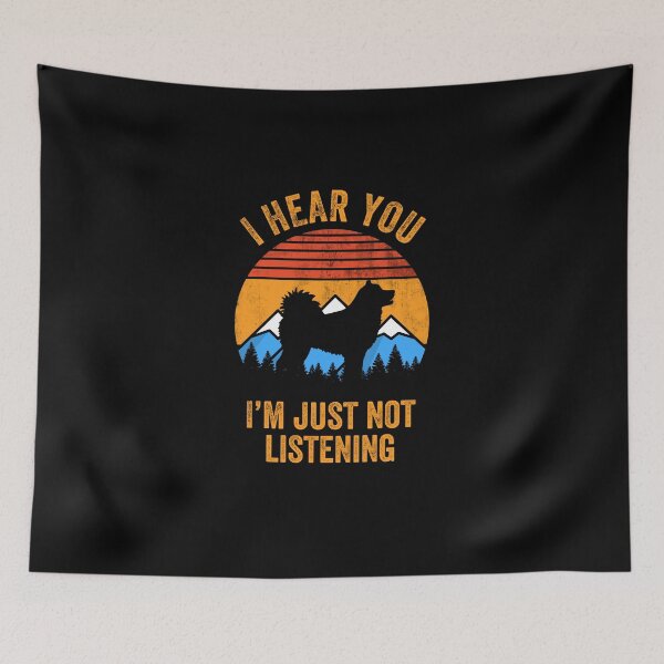 Item preview, I Hear You Just Not Listening Stubborn Siberian Husky  designed and sold by Guarddogdrive.