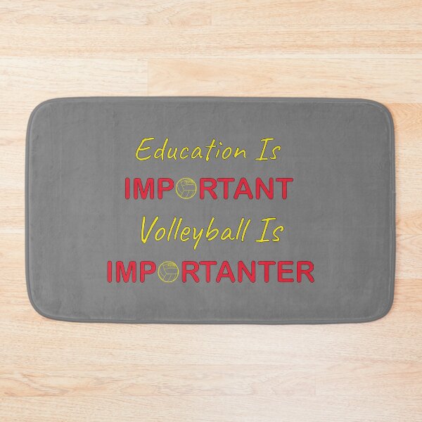 Item preview, Education Is Important Volleyball Is Importanter designed and sold by YSNbr.