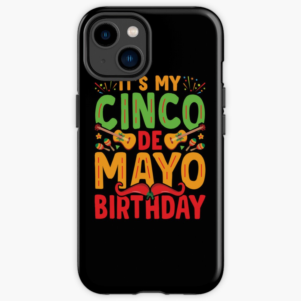 It's My Cinco De Mayo Birthday Shirt, Mexican Birthday Shirt, Funny Let's  Fiesta Shirt, Mexican Party Shirt, Mamacita Shirt, Papacito Shirt iPhone  Case for Sale by aymob