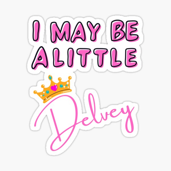 Item preview, I May be a Little Delvey  designed and sold by A Little Bit  Wolf.