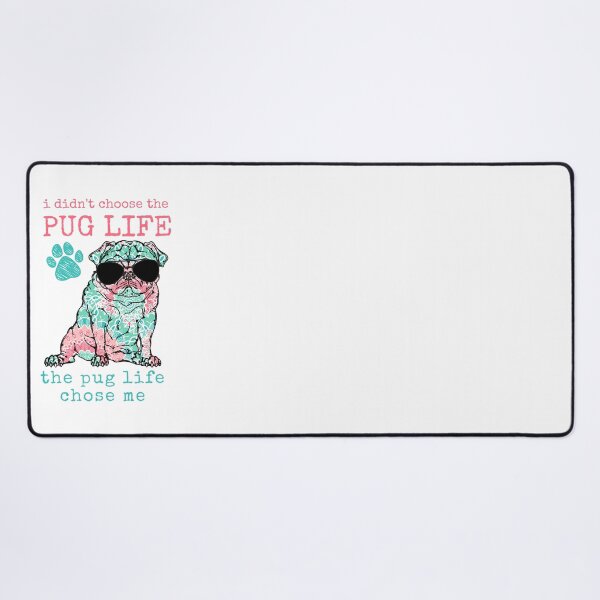 Item preview, I Didn't Choose The Pug Life designed and sold by momofdoggos.