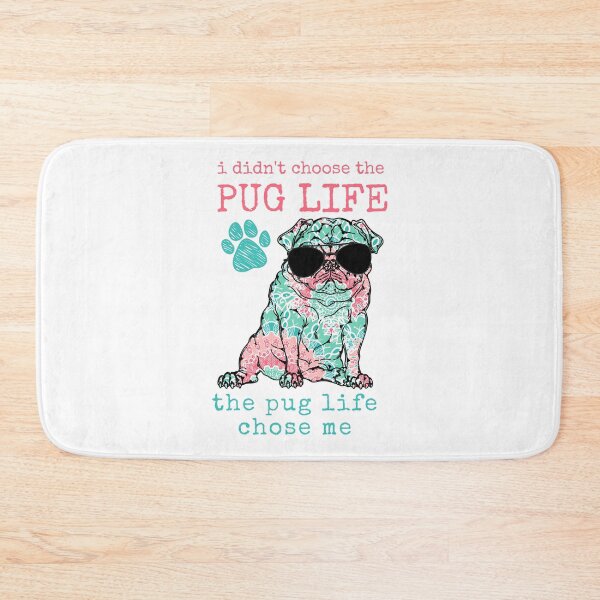 Item preview, I Didn't Choose The Pug Life designed and sold by momofdoggos.