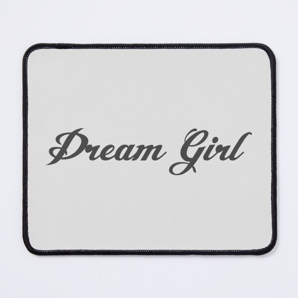 Item preview, dream girl text (gray) designed and sold by teethfairy.
