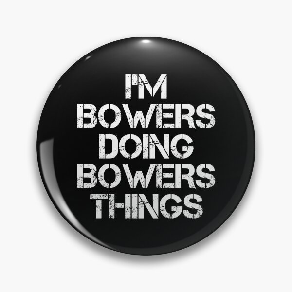Item preview, Bowers Name T Shirt - Doing Bowers Things Name Gift Item Tee designed and sold by sallyanney.