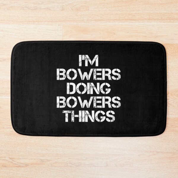 Item preview, Bowers Name T Shirt - Doing Bowers Things Name Gift Item Tee designed and sold by sallyanney.