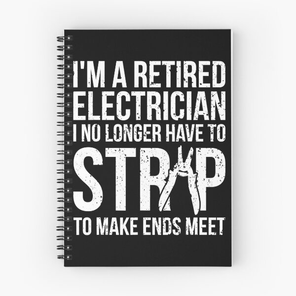 Item preview, Im A Retired Electrician I No Longer Have To Strip To Make Ends Meet designed and sold by SageTobias.