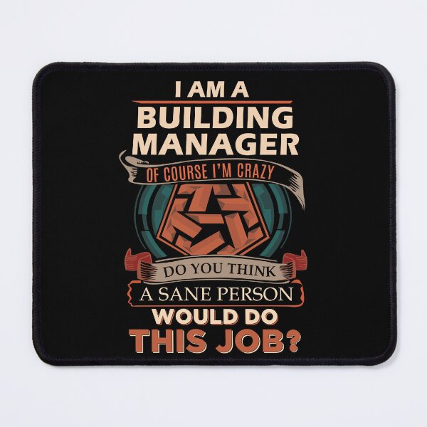 Item preview, Building Manager T Shirt - Sane Person Job Gift Item Tee designed and sold by vonnie38uo.