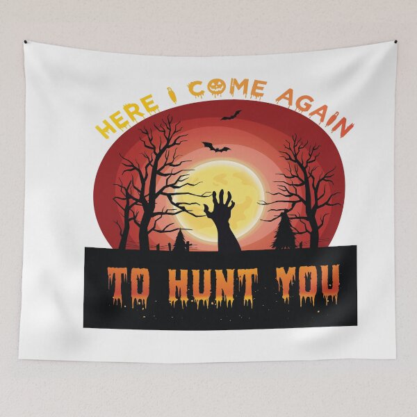 Item preview, Halloween Gift, Here I Come Again To Hunt You, Halloween Night, Halloween Day, Halloween Hunt designed and sold by TShirtAwards.
