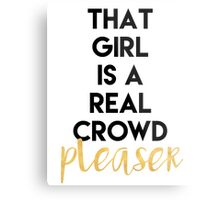 that girl us a real crowd pleaser