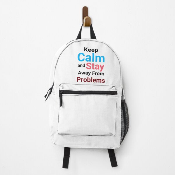 Item preview, Keep calm and stay away from problems ?  designed and sold by AnasQureshi.