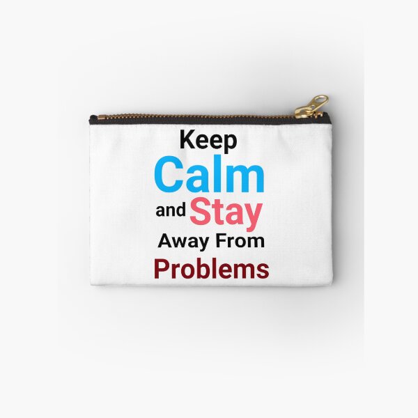Item preview, Keep calm and stay away from problems ?  designed and sold by AnasQureshi.