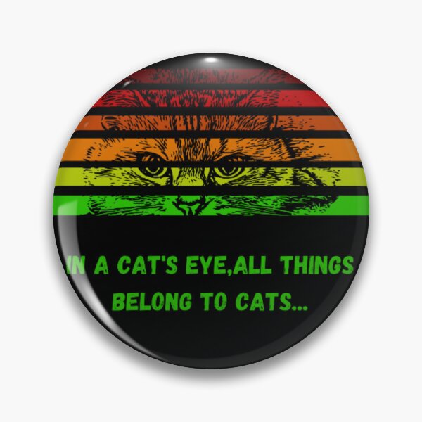 Item preview, IN A CAT'S EYE,ALL THINGS BELONG TO CATS designed and sold by LOUCAS6.