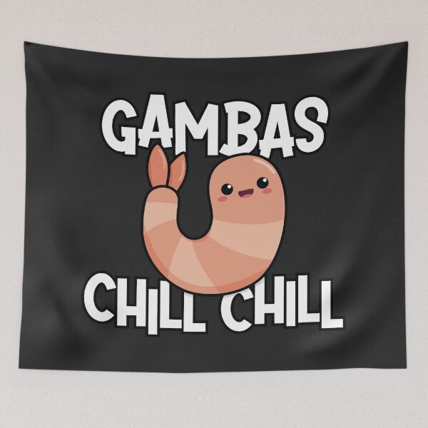 Item preview, Gambas Chill Chill designed and sold by PaulSDesign.