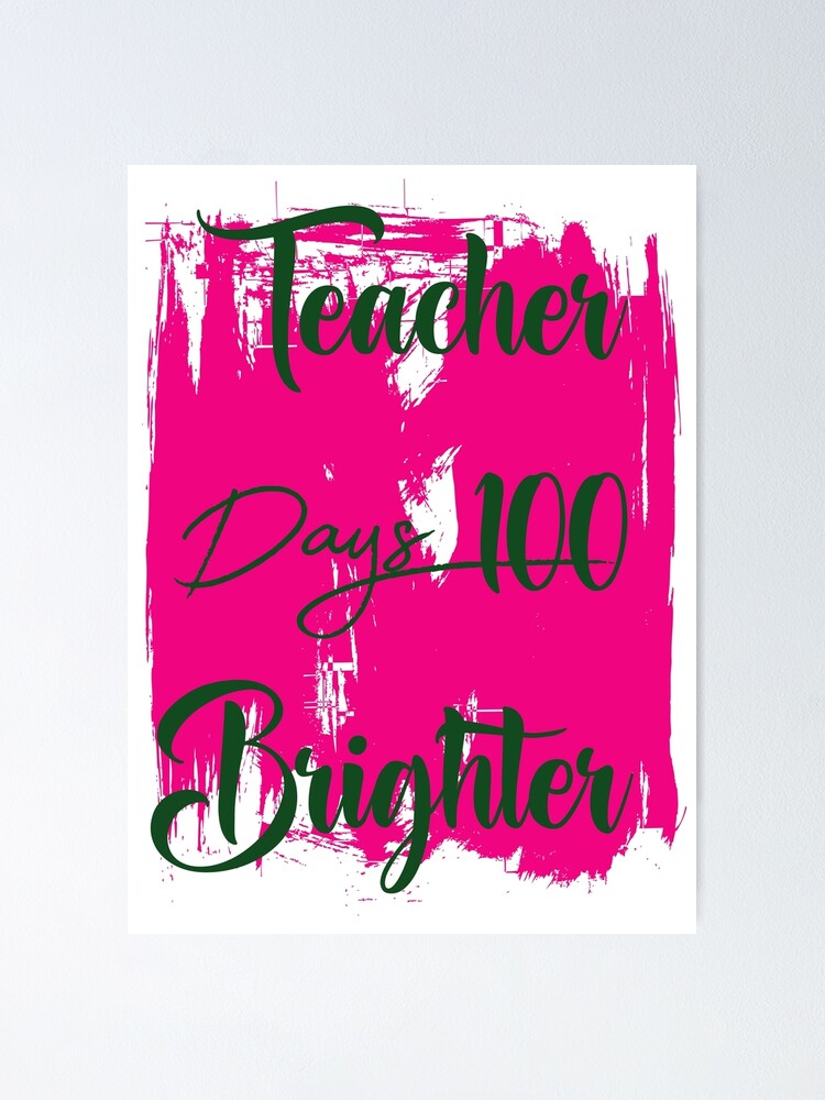 Teacher 100 Days Brighter Teacher 100 Days Of School Teacher Ts Teacher Appreciation 100