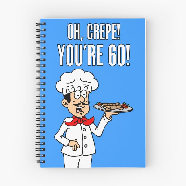 Item preview, Oh Crepe You're 60 Funny 60th Birthday Pun designed and sold by jaycartoonist.