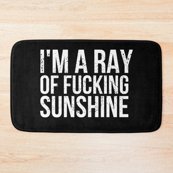 Item preview, Im A Ray Of Fucking Sunshine designed and sold by WALID65.