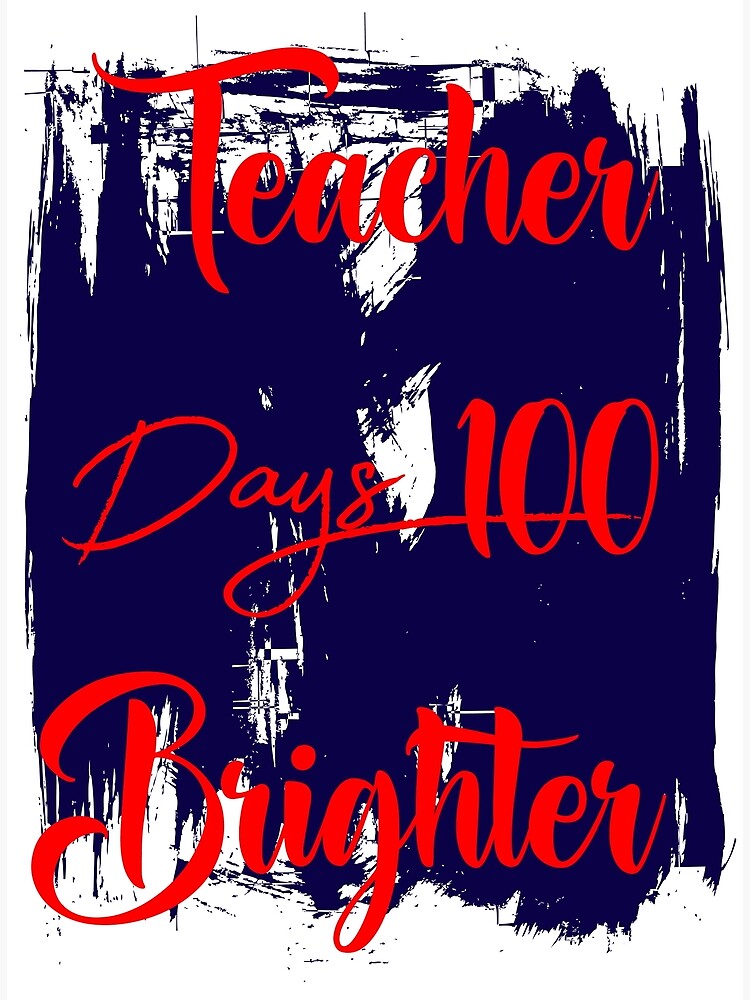 Teacher 100 Days Brighter Teacher 100 Days Of School Teacher Ts Teacher Appreciation 100