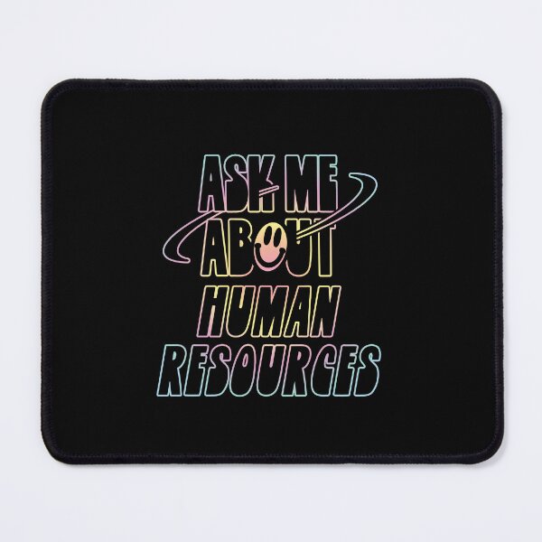 Item preview, Ask Me About Human Resources designed and sold by orlumbuspirate.