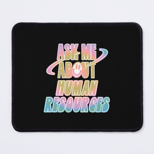 Item preview, Ask Me About Human Resources designed and sold by orlumbuspirate.